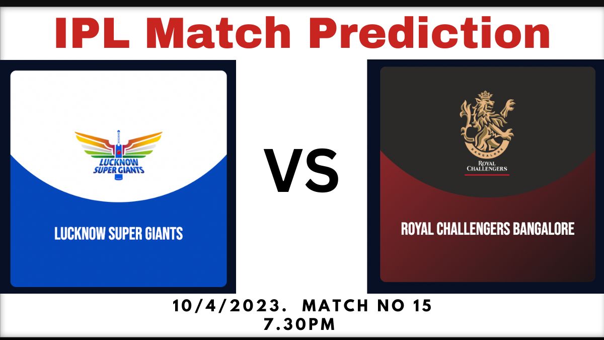 RCB Vs LSG Match Prediction IPL 2023